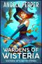 [Wisteria Witches 08] • Wardens of Wisteria